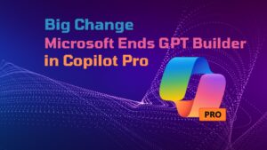 GPT Builder in Copilot Pro
